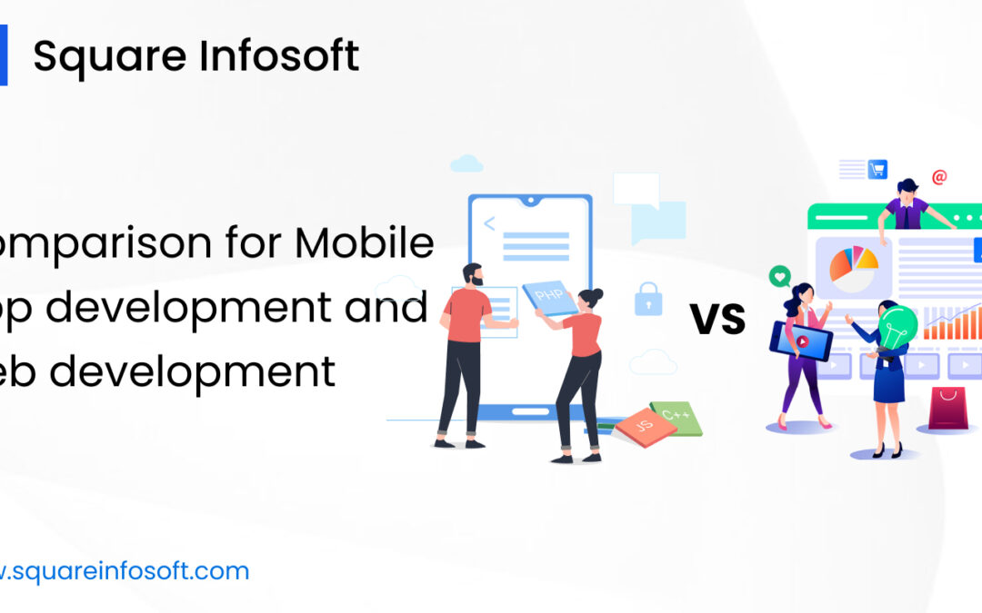 Comparison for Mobile app development and Web development