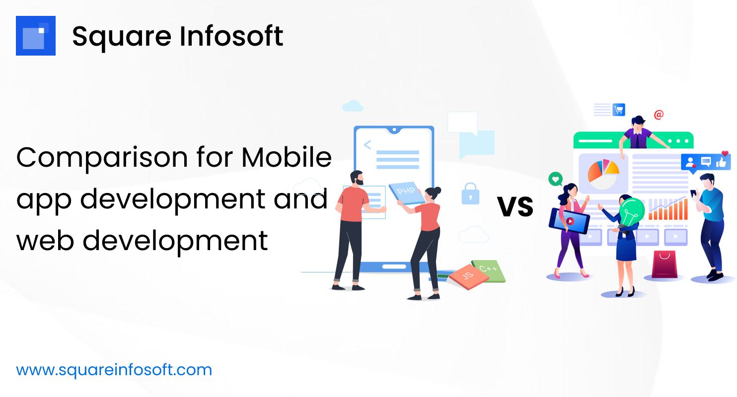 Comparison for Mobile app development and Web development
