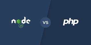 Node js or PHP a better backend development