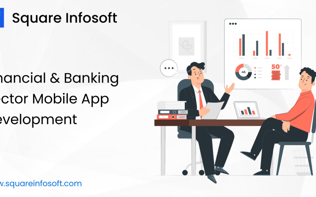 Financial & Banking Sector Mobile App Development
