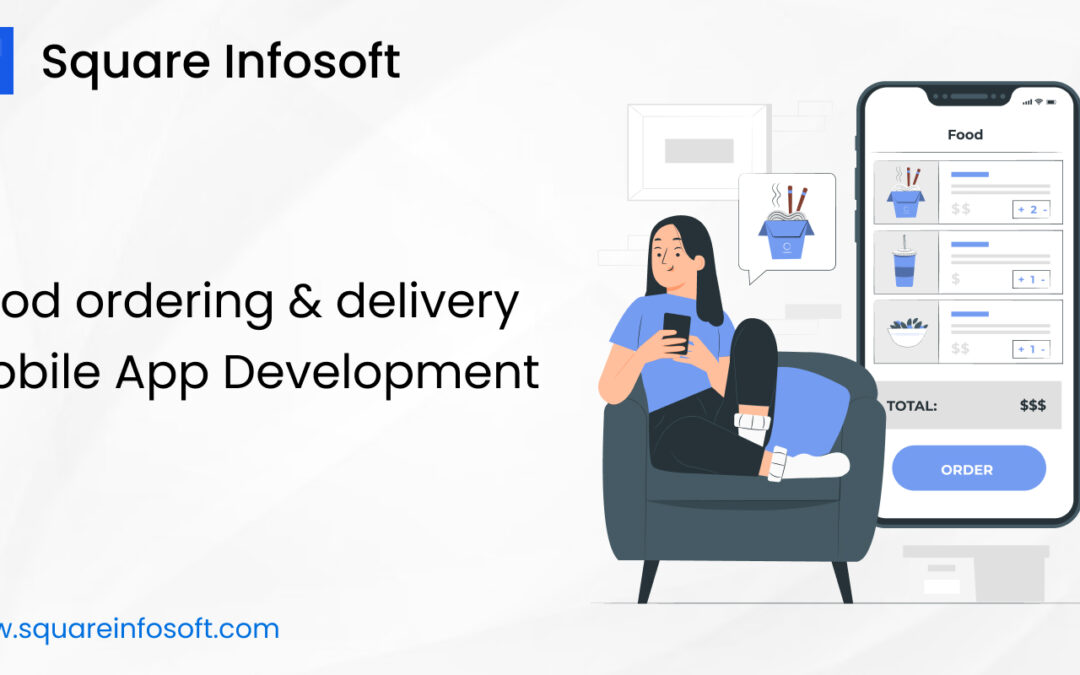 Food ordering & delivery Mobile App Development
