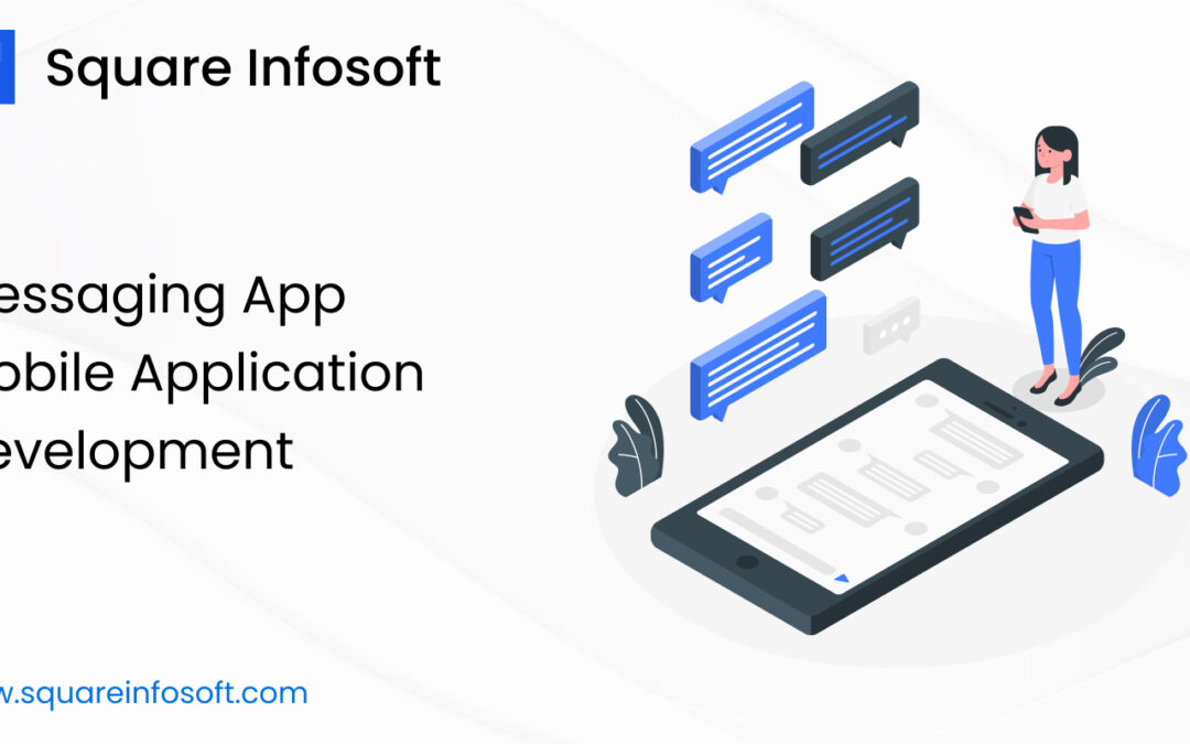 Messaging Mobile App Development