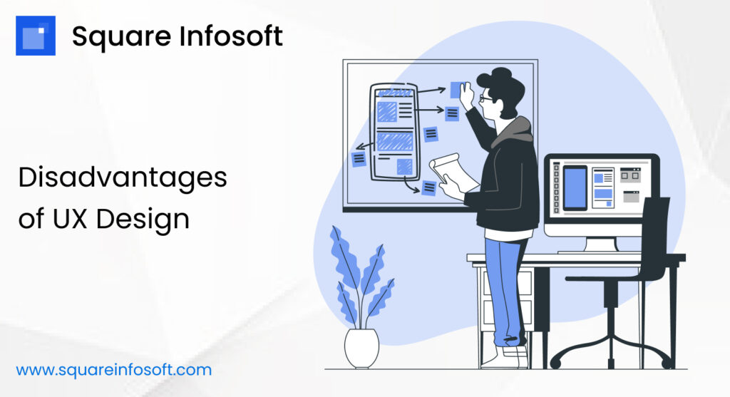 Disadvantages and advantages of UX Design