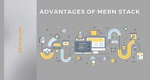 Advantages for using Mern Stack Development
